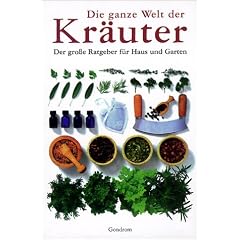 Die ganze Welt der Kr�uter