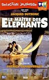 Le Ma�tre des �l�phants [VHS]