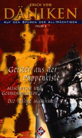 Erich von Däniken - Auf den Spuren der All-Mächtigen 6: Geister a.d. Puppenkiste