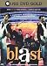 DVD : Blast! An Explosive Musical Celebration