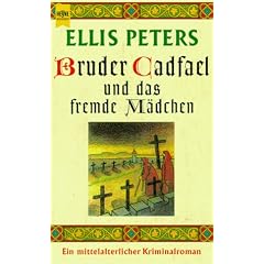 Bruder Cadfael und das fremde M�dchen