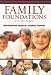 The Family Foundations Study Bible: Bringing God's Word Home