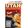Utah Underground: Guide to Real Fun