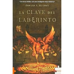 La Clave Del Laberinto  Labyrinth's Key (Spanish Edition) by Howard V. Hendrix