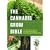 The Cannabis Grow Bible: The Definitive Guide to Growing Marijuana for Recreational and Medical Use