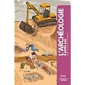 L'arch�ologie a petits pas