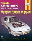 Toyota Celica Supra 1979 Thru 1992 All Models Automotive Repair Manual