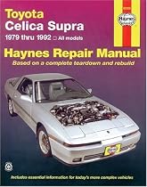 Toyota Celica Supra (1979-1992) Automotive Repair Manual (Haynes Automotive Repair Manuals)