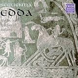 Edda - An Icelandic Saga - Myths From Medieval Iceland / Sequentia