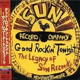 Good Rockin Tonight: Legacy of Sun Records