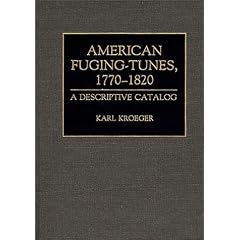 American Fuging-Tunes, 1770-1820: A Descriptive Catalog (Music Reference Collection)
