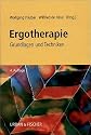 Ergotherapie. Grundlagen und Techniken