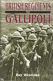 British regiments at Gallipoli