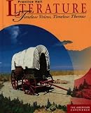 Literature: Timeless Voices, Timeless Themes : The American Experience