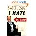 Sweet Jesus, I Hate Bill O'Reilly