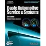Today's Technician: Basic Automotive Service and Systems (Today's Technician: Basic Automotive Service & Systems)