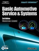Today's Technician: Basic Automotive Service and Systems (Today's Technician: Basic Automotive Service & Systems)