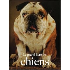 Le grand livre des chiens