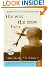 The Way the Crow Flies: A Novel (P.S.)