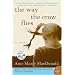 The Way the Crow Flies: A Novel (P.S.)