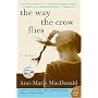 The Way the Crow Flies: A Novel (P.S.)