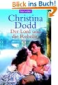 Der Lord und die Rebellin: Roman