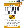 The Attractor Factor: 5 Easy Steps for Creating Wealth (or Anything Else) from the Inside Out
