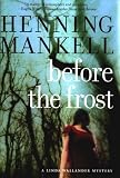 Before the Frost: A Linda Wallander Mystery