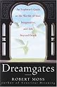 Dreamgates: An Explorer's Guide to the Worlds of Soul, Imagination, and Life Beyond Death