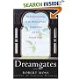 Dreamgates: An Explorer's Guide to the Worlds of Soul, Imagination, and Life Beyond Death