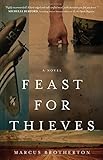 Feast for Thieves: A Rowdy Slater Novel