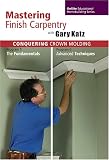 Conquering Crown Molding, Programs 5 & 6
