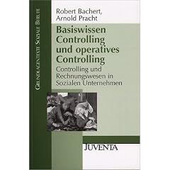 Controlling und Rechnungswesen in Sozialen Unternehmen. Gesamtwerk: Basiswissen Controlling und operatives Controlling: Controlling und Rechnungswesen ... Unternehmen (Grundlagentexte Soziale Berufe)