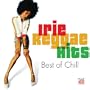 Irie Reggae Hits: Best of Chill