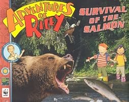 Adventures of Riley--Survival of the Salmon (Adventures of Riley)