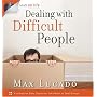 Dealing with Difficult People (Max on Life)
