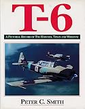 T-6 : a pictorial record of the Harvard, Texan and Wirraway
