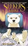 Kallik's Adventure (Turtleback School Library)[ KALLIK'S ADVENTURE (TURTLEBACK SCHOOL LIBRARY)] by Hunter, Erin (Author)Feb-08-11[ Hardcover ]