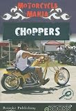 Choppers (Motorcycle Mania (CDROM))