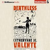 Deathless | [Catherynne M. Valente]