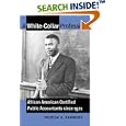 A White-Collar Profession: African American Certified Public Accountants since 1921 by Theresa A. Hammond