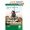 Introduction to Chemicals from Biomass (Wiley Series in Renewable Resource)