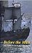 Before The Mast ~ The Story of HM Bark Endeavour