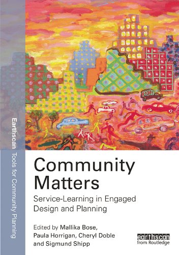 Community Matters: Service-Learning in Engaged Design and Planning (Earthscan Tools for Community Planning)