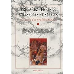 Pr�parez terrines foie, gras et sauces. A l'�cole des professionnels