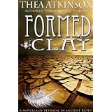 Formed of Clay (a novella of betrayal in ancient Egypt)