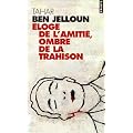 Eloge de l'amiti�, ombres de la trahison