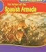 How Do We Know About? Defeat of Spanish Armada Hardback