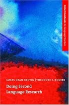Doing Second Language Research (Oxford Handbooks for Language Teachers)