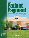 From Patient to Payment: Insurance Procedures for the Medical Office with Student Data CD